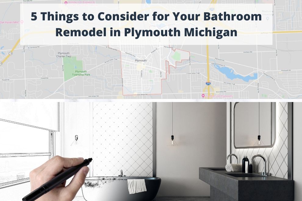 5 Things to Consider for Your Bathroom Remodel in Plymouth Michigan